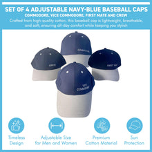 Load image into Gallery viewer, Set of 4 Adjustable Navy-Blue Baseball Caps, Commodore, Engineer, First Mate and Crew, Nautical Boating Hats for Sailing, Yachting & Team Uniform