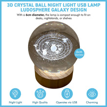 Load image into Gallery viewer, 3D Crystal Ball Night Light USB Lamp with Ludosphere Galaxy Design, Elegant, Modern Illumination for Any Room