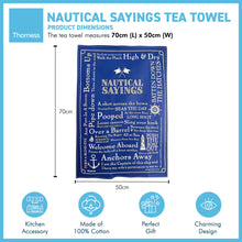 Load image into Gallery viewer, NAUTICAL SAYINGS TEA TOWEL | 100% COTTON TEA TOWEL | Blue kitchen towel | Hand towel| Nautical gift | Beach themed gift | Perfect gift for sailors | 70 cm x 50 cm