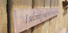 Load image into Gallery viewer, British handmade wooden sign I solemnly swear that I am up to no good
