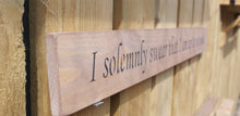 Load image into Gallery viewer, British handmade wooden sign I solemnly swear that I am up to no good