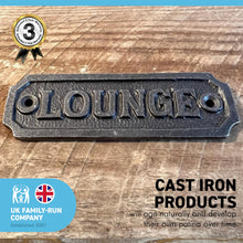 Load image into Gallery viewer, Cast Iron Antique Style LOUNGE PLAQUE SIGN |sitting room | drawing room | home décor | door sign | Guest House | Kitchen | Farmhouse | Pub | old style Period Plaque |11cm x 3.4cm