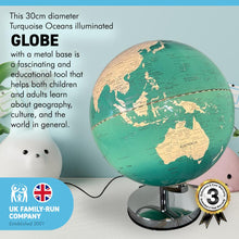 Load image into Gallery viewer, 30cm diameter Turquoise Oceans illuminated globe with sturdy metal base | Interactive study globe | illuminated globes of earth | 30cm (w) x 40cm (h) | Illuminated globe for Children and Adults.