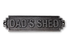 Load image into Gallery viewer, Cast Iron Antique Style Retro Dads Shed Wall Plaque