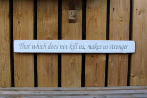 That which does not kill us, makes us stronger wooden wall plaques / gifts for home decor / home accessories / sign / decoration / bedroom / room decor / wall art / living room decoration