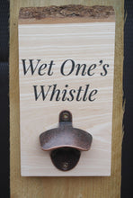 Load image into Gallery viewer, Wet Ones Whistle Lake District Wood Bottle Opener