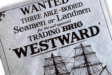 Load image into Gallery viewer, Coastal Nautical Parchment Maritime Westward Trading Wanted Poster