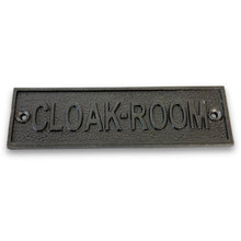 Load image into Gallery viewer, CAST IRON Antique Style CLOAK ROOM PLAQUE | toilet | loo | hotel |Guest House | Restaurant | Pub | Inn | Bed and Breakfast | Cloakroom| supplied with Two Screws for Easy fixing | Ideal for Home or Business