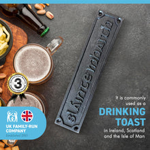 Load image into Gallery viewer, Cast Iron Sláinte Mhaith Good Health Gaelic Wall Plaque Door Sign | Drinking toast | whiskey toast | whisky toast | pub car sign | 18cm (L) x 3cm (H)