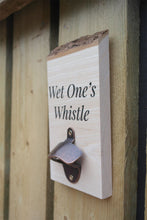 Load image into Gallery viewer, Wet Ones Whistle Lake District Wood Bottle Opener