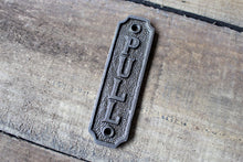 Load image into Gallery viewer, Cast Iron antique style Pull Door Plaque

