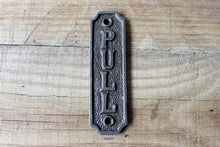 Load image into Gallery viewer, Cast Iron antique style Pull Door Plaque
