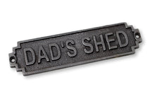 Load image into Gallery viewer, Cast Iron Antique Style Retro Dads Shed Wall Plaque