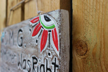 Load image into Gallery viewer, Hand Carved Painted wooden sign OMG Mother was right