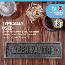 Load image into Gallery viewer, Cast Iron Beer Pantry Wall Plaque Door Sign | Home office | pub bar sign | Restaurant Hotel | beer fridge