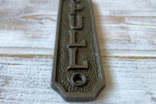 Load image into Gallery viewer, Cast Iron antique style Pull Door Plaque
