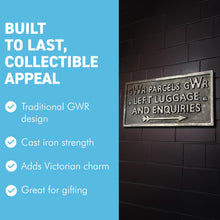 Load image into Gallery viewer, Vintage style 𝗚𝗪𝗥 𝗖𝗔𝗦𝗧 𝗜𝗥𝗢𝗡 𝗟𝗘𝗙𝗧 𝗟𝗨𝗚𝗚𝗔𝗚𝗘 PLAQUE, classic railway memorabilia Sign, 15cm x 7.5cm x 0.5cm
