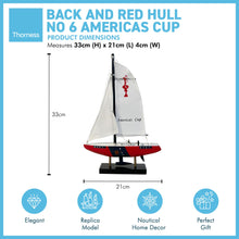 Load image into Gallery viewer, BACK AND RED HULL HULL NO 6 AMERICAS CUP MODEL YACHT | Sailing | Yacht | Boats | Models | Sailing Nautical Gift | Sailing Ornaments | Yacht on Stand | 33cm (H) x 21cm (L) x 4cm (W)
