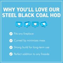 Load image into Gallery viewer, 𝗕𝗟𝗔𝗖𝗞 𝗦𝗧𝗘𝗘𝗟 𝗖𝗢𝗔𝗟 𝗛𝗢𝗗/ 𝗦𝗖𝗨𝗧𝗧𝗟𝗘 𝗕𝗨𝗖𝗞𝗘𝗧 𝟱𝟱𝗰𝗺 – Tall Fireside Coal Scuttle with Handles | Fireplace &amp; Hearth Accessories for Log Burners &amp; Stoves
