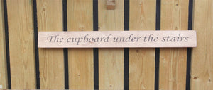 British handmade wooden sign The cupboard under the stairs