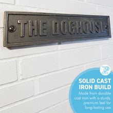 Load image into Gallery viewer, DOG HOUSE Cast Iron Sign Vintage Style PLAQUE for Shed Garage 22cm
