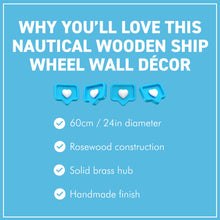 Load image into Gallery viewer, The 24 Inch Nautical Ship Wheel – Wooden with a Solid Brass Hub

