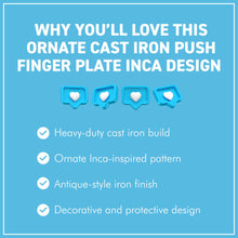 Load image into Gallery viewer, Ornate Inca Design Cast Iron Push Plate – Antique Style 260mm Decorative Door Hardware
