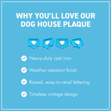 Load image into Gallery viewer, DOG HOUSE Cast Iron Sign Vintage Style PLAQUE for Shed Garage 22cm
