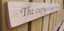 Load image into Gallery viewer, British handmade wooden sign The cupboard under the stairs
