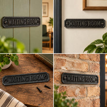 Load image into Gallery viewer, The Waiting Room Plaque – An Antique Style Cast Iron Sign
