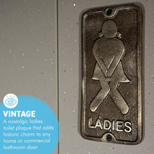 Load image into Gallery viewer, 𝗩𝗜𝗡𝗧𝗔𝗚𝗘 𝗦𝗧𝗬𝗟𝗘 𝗟𝗔𝗗𝗜𝗘𝗦 𝗖𝗔𝗦𝗧 𝗜𝗥𝗢𝗡 𝗧𝗢𝗜𝗟𝗘𝗧 𝗗𝗢𝗢𝗥 𝗦𝗜𝗚𝗡 | 𝟯′ 𝘅 𝟲’ (𝟳𝟱𝗺𝗺 𝘅 𝟭𝟱𝟬𝗺𝗺) | Plaque | Bathroom | Wall Decor | Antique Style | Bathroom Sign | Restroom | Door Sign | Decorative Home Accessory
