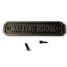 Load image into Gallery viewer, The Waiting Room Plaque – An Antique Style Cast Iron Sign
