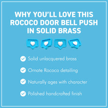 Load image into Gallery viewer, The Rococo – An Ornate Solid Brass Bell Push That Makes Visitors Notice the Door Before They Ring It

