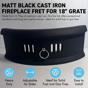Matt Black Cast Iron Fireplace Fret for 18 inch (45cm) Grate, Solid Fuel & Gas Fire Compatible