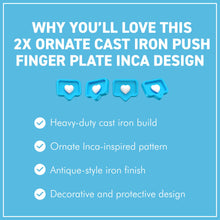 Load image into Gallery viewer, Set of 2 Ornate Inca Design Cast Iron Push Plates – Antique Style Decorative Door Hardware
