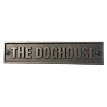 Load image into Gallery viewer, DOG HOUSE Cast Iron Sign Vintage Style PLAQUE for Shed Garage 22cm
