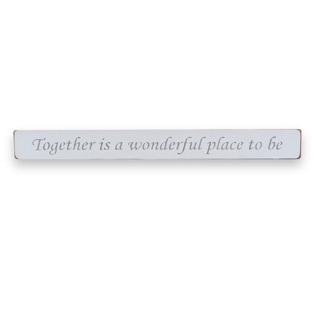 Together is a Wonderful Place to Be Sign | Large wooden hand painted plaque