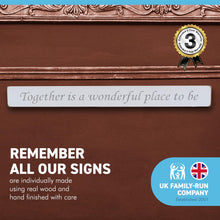Load image into Gallery viewer, Together is a Wonderful Place to Be Sign | Large wooden hand painted plaque
