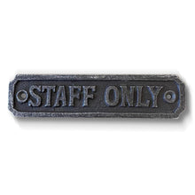 Load image into Gallery viewer, Cast Iron Antique Style STAFF ONLY Door WALL PLAQUE SIGN | 14.5cm (L) x 3.5cm (H)
