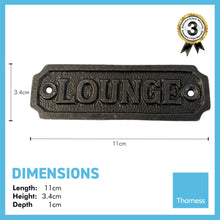 Load image into Gallery viewer, Cast Iron Antique Style LOUNGE PLAQUE SIGN |sitting room | drawing room | home décor | door sign | Guest House | Kitchen | Farmhouse | Pub | old style Period Plaque |11cm x 3.4cm
