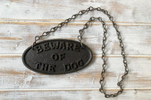 Load image into Gallery viewer, Beware of the Dog cast iron plaque with chain
