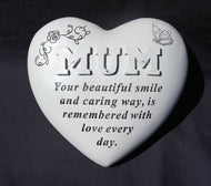 Free standing heart shaped Mum memorial with inspirational verse