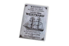 Load image into Gallery viewer, Coastal Nautical Parchment Maritime Westward Trading Wanted Poster
