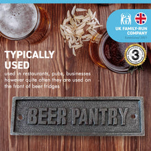 Load image into Gallery viewer, Cast Iron Beer Pantry Wall Plaque Door Sign | Home office | pub bar sign | Restaurant Hotel | beer fridge
